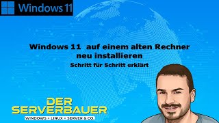 Windows 11 auf einem ALTEN Computer / Laptop NEU installieren - Systemanforderungen umgehen [2022]