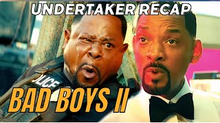 It's a movie defense from the undertaker-BAD BOYS 2