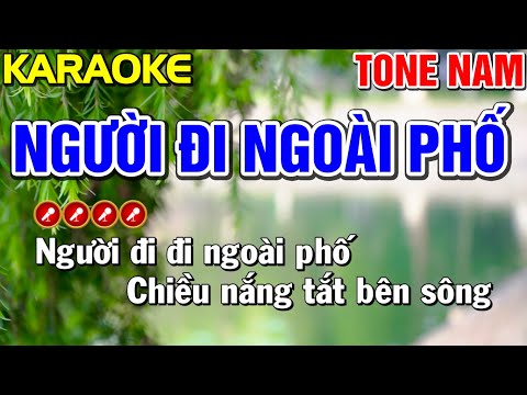 ✔ NGƯỜI ĐI NGOÀI PHỐ Karaoke Tone Nam | Bến Tình Karaoke