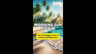 Morning Sun Riddim - Reggae Beat Instrumental #shorts
