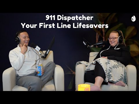 EP 51: 911 Dispatcher | Your first line lifesavers