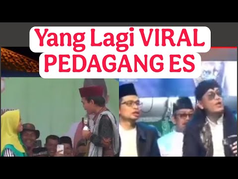 PEDAGANG ES YANG KAGI VIRAL * Ustadz Abdul Somad & Gus Miftah