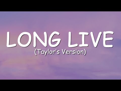Taylor Swift - Long Live (Taylor's Version) (Lyric Video)