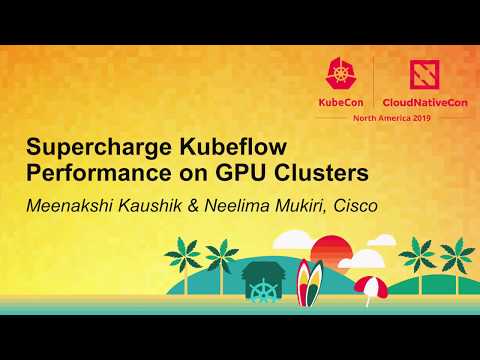 Supercharge Kubeflow Performance on GPU Clusters
