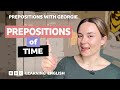 Understanding Prepositions of Time