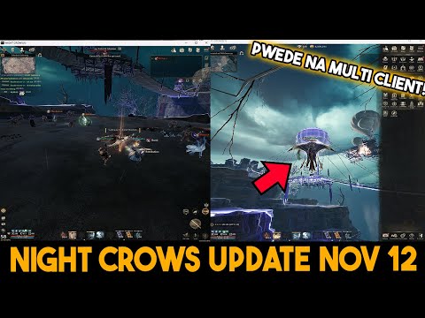 Night Crows Update Nov 12! Pwede Multi Client!