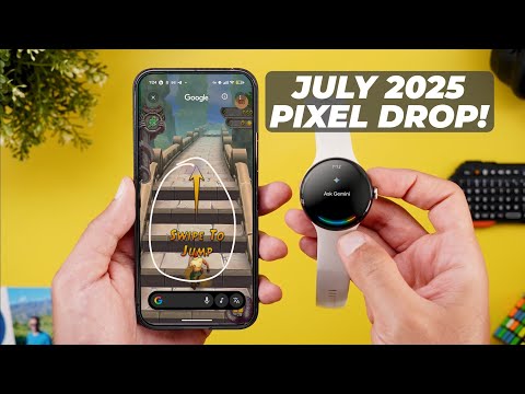 July 2025 Pixel Feature Drop – Gemini AI on WearOS, Circle to Search Upgrades & More!