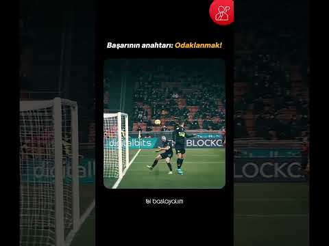 Başarının Anahtarı: Odaklanmak!