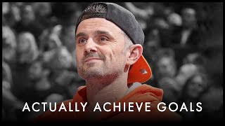 How To Actually Achieve Your Goals In 2025 (Full Guide) - Gary Vaynerchuk Motivation