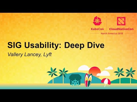 SIG Usability: Deep Dive