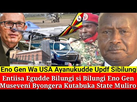 Agatalinda:Entiisa Egudde Eno Mu Military Gen Ayogedde Ebintu Sibilungi Batidde Museveni Wakugenda