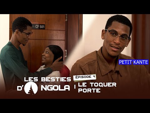 Les Besties d'Ongola, Saison1, Episode4, le toquer porte