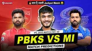 PBKS vs MI🔥: S Iyer आज ना लेना😱 | PBKS vs MI Prediction | IPL 2025 Match - 69 | PBKS vs MI IPL 2025