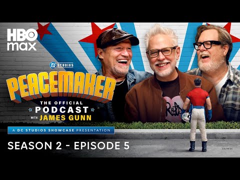 Peacemaker: The Official Podcast with James Gunn – Season 2, Ep. 5