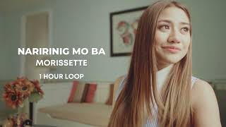 Naririnig Mo Ba - Morissette (1 hour loop)