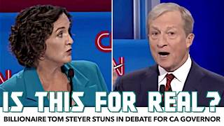 A Good Billionaire?! Tom Steyer Stuns In Debate For California Governor