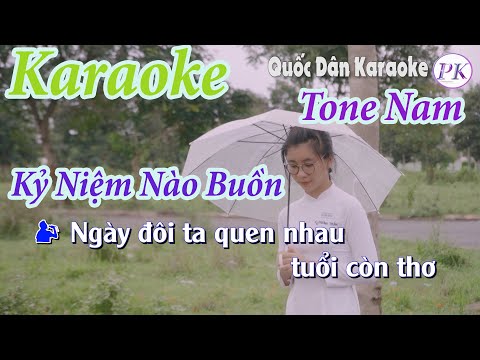 Karaoke Kỷ Niệm Nào Buồn (Bolero) – Tone Nam (C,Tp:83) – Quốc Dân Karaoke