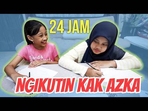Seharian ngikutin apa yang kak Azka kerjakan