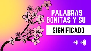 Palabras bonitas y su significado