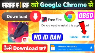 Chrome Se Free Fire Kaise Download Karen 💯😱🔥| Normal Free Fire Kaise Download Karen | FF Download