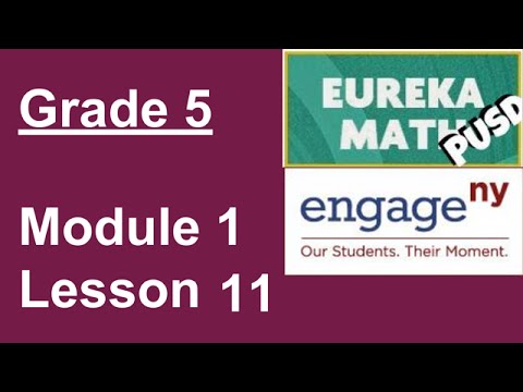 Eureka Math Grade 5 Module 1 Lesson 11 - YouTube