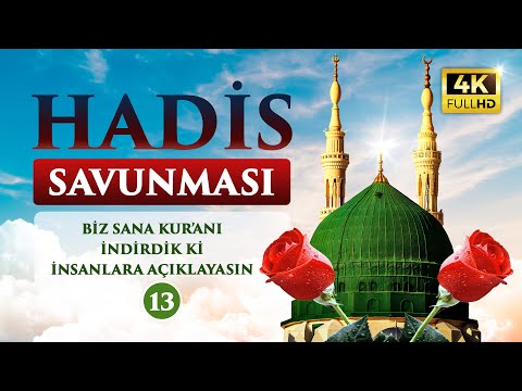 Biz sana Kur’an’ı indirdik ki insanlara açıklayasın - Hadis Savunması