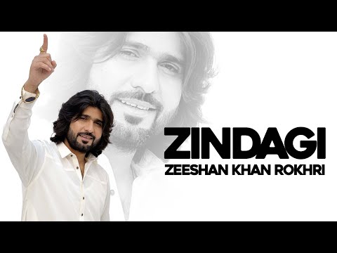 Zindagi || Zeeshan Rokhri 2025
