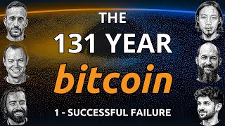 Successful Failure | The 131 Year Bitcoin #1
