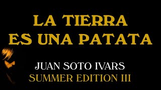 SOTO IVARS: Llevo mejor el terraplanismo que el intertet centrismo.