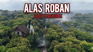 ALAS ROBAN ! NEKAT MASUK KE AUR GEMBOK DI ALAS ROBAN