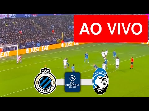 CLUB BRUGGE X ATALANTA AO VIVO (COM IMAGENS !!!) CHAMPIONS LEAGUE 24/25 - ASSISTA AGORA!