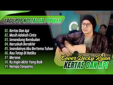 Decky Ryan Cover - KERTAS DAN API - MASIH ADAKAH CINTA | SENANDUNG REMBULAN || LAGU POP KLASIK VIRAL