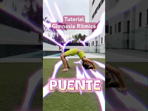 Tutorial Gimnasia Rítmica ! Puente en dos pasos