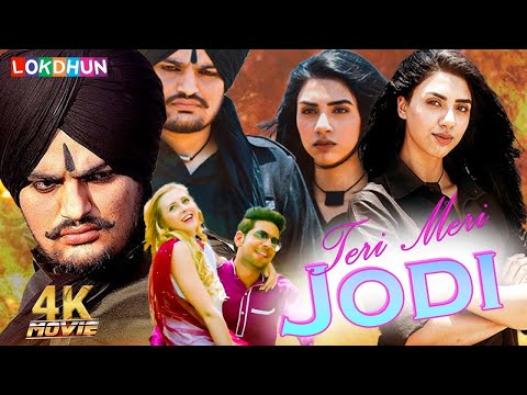 Teri Meri Jodi Full Film - Sidhu Moosewala, Sammy Gill, King B Chouhan   Latest Punjabi Film 2025
