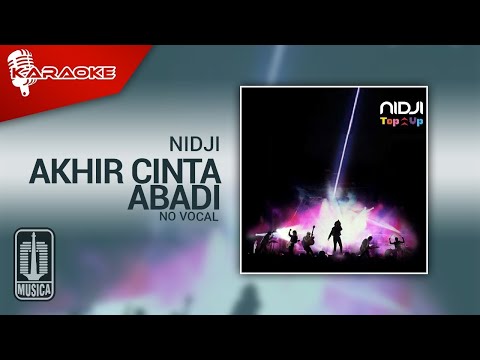 Nidji – Akhir Cinta Abadi (Official Karaoke Video) | No Vocal – Female Version