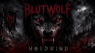Nordwind - BLU†WOLF