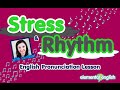 Understanding English Stress and Rhythm