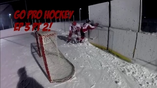 Go pro hockey ep 3 pt 2