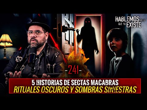 Historias de Sectas Macabras | Rituales Oscuros y Sombras Siniestras | EP 241 | Fogata de Historias