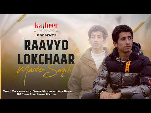 Raavyo lokchaar | Master Saqib | Shoaib Majeed | Asif Kamal | New Kashmiri song 2023