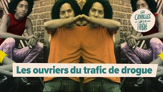 Qui sont les petites mains du narcotrafic ?