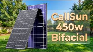 CallSun 450W Bifacial Solar Panel, N-Type Solar Panel. Testing and Review. It's finally here!!
