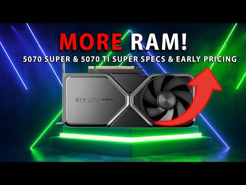 MORE RAM! RTX 5070 Super & 5070 Ti Super Specs & Early Pricing