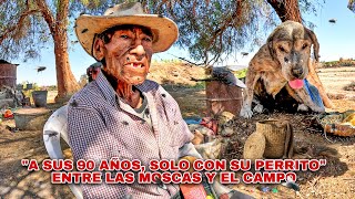 90 años de vida en soledad, con su perro anciano, entre las moscas y el campo - Don Facundo