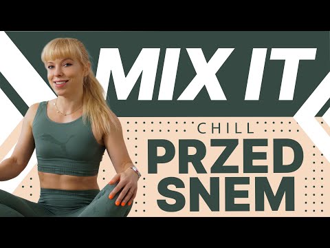 WIECZORNE WYCISZENIE | lekkie rozciąganie przed snem | 10 MINUT | MIX IT | Codziennie Fit