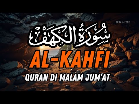 SURAH ALKAHFI Jumat Berkah | Ngaji Merdu Murottal AlQuran Surah Al Kahfi Full By Ashraf Hussein