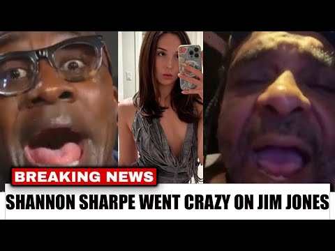 Shannon Sharpe Snapped on Jim Jones for Bringing up 25 K PER CHEEK ON NIGHTCAP