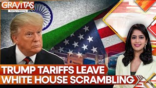 Trump Tariff War: Under Pressure On India, White House Confused, Contradictory | GRAVITAS