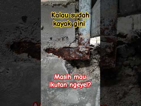 Masih mau ikutan ngeyel? #info #bangunan #tips bajaringan