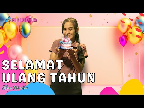 🔴 LAGU SELAMAT ULANG TAHUN - Lagu Anak Balita | Lagu Anak Indonesia | Lagu Anak | Afika Melodila